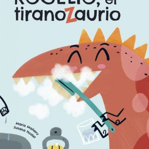 Rogelio el TiranoZaurio – AMIGOS de PAPEL