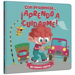 Con Prudencia ¡Aprendo A Cuidarme!